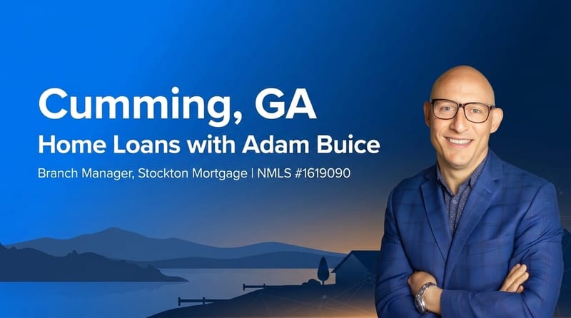 Adam Buice, Branch Manager at Stockton Mortgage and Cumming, GA mortgage lender